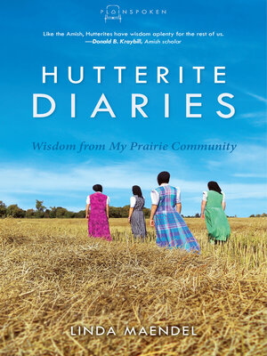 cover image of Hutterite Diaries: Wisdom from My Prairie Community